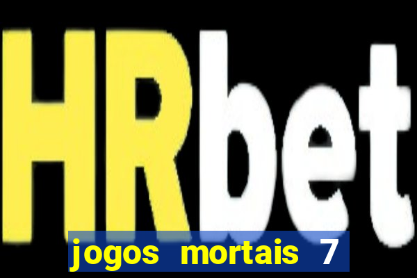 jogos mortais 7 completo dublado